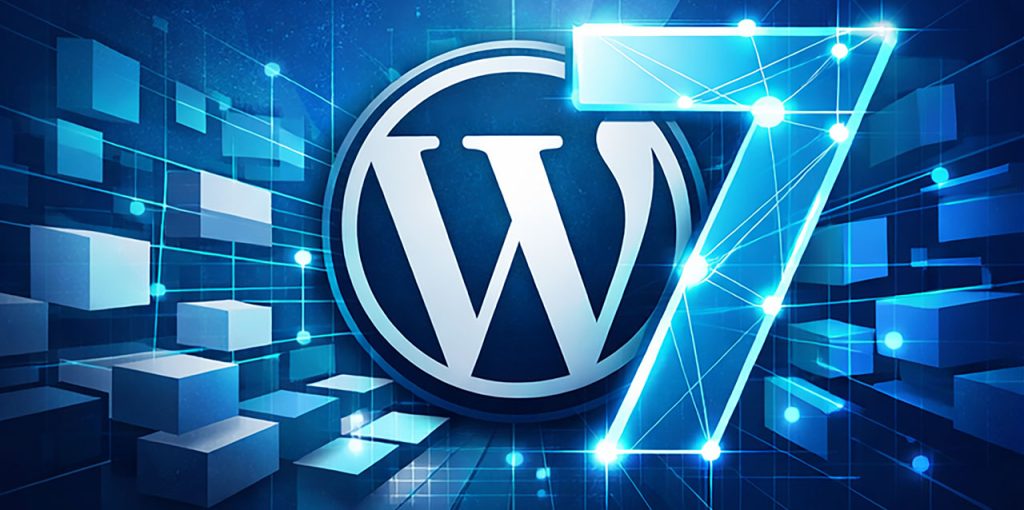Eine digitale Illustration zeigt das WordPress-Logo in der Mitte vor einem blauen, technisch wirkenden Hintergrund. Links und rechts sind schwebende, rechteckige Blöcke und Linien zu sehen, die an ein vernetztes System erinnern. Auf der rechten Seite ist eine leuchtende Zahl „7“ dargestellt, die aus verbundenen Punkten und Linien besteht. Die Darstellung vermittelt den Eindruck von Struktur, Vernetzung und Weiterentwicklung im digitalen Raum.